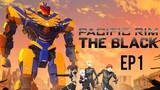 Pacific Rim : The Black [SS1 EP1] พากย์ไทย by Netflix