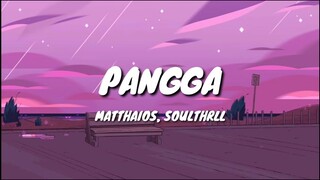 Matthaios - Pangga (Lyrics) Feat. Soulthrll