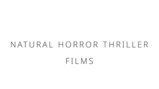 Natural horror thriller films