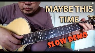 Maybe This Time (Michael Murphy) SLOW DEMO Fingerstyle Guitar Cover | Edwin-E