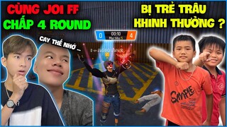 NTN cùng Joi FF “ Chấp 4 Round “ rank độc lang chiến bất ngờ bị tr.ẻ tr.âu khinh thường và cái kết ?