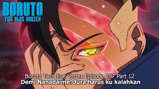 Boruto Episode 297 Subtitle Indonesia Terbaru - Boruto Two Blue Vortex 7 Part 12“Kawaki menipu Jura“