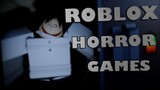 Roblox Horror Games 3