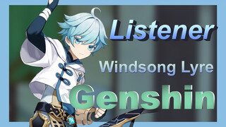 [Genshin,  Windsong Lyre][Listener]