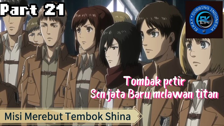 Anime Dubbing Indonesia AOT (Misi Merebut Tembok Shina Part 21)