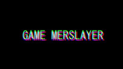 PV Animation "Game MerSlayer"