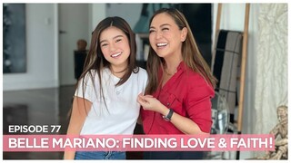 Why BELLE MARIANO Believes In ‘Inconvenient Love’ Opens Up About Donny In Her Life | KarenDavilaEp77