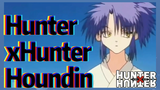 HunterxHunter Houndin
