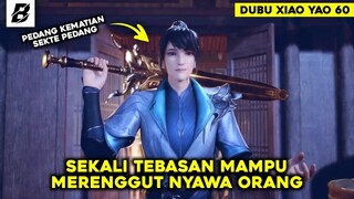 Bahkan Sekte Pedang Mengakui Yeyu Sebagai Praktisi Terkuat‼️Alur Dubu Xiao Yao Part 60