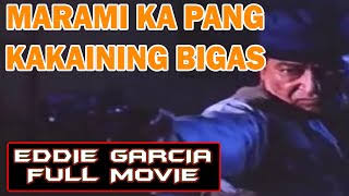 Marami Ka Pang Kakaining Bigas | Pinoy Classic Movie