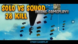 SynzX Gameplay | SOLO VS SQUAD - 28 KILL  | PUBG Mobile