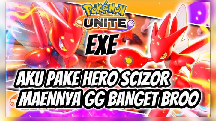 CUMA SCIZOR SI PALING GG DISINI ✔️ GG BANGET GAK TUH ⁉️ POKEMON UNITE EXE 🤡