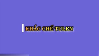 Liên Quân Mobile Khắc Chế Tulen P1