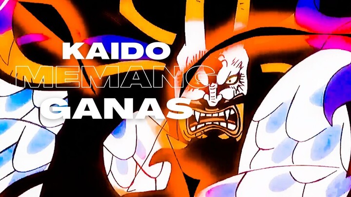 KAIDO MEMANG GANAS - (EPIC AMV ONE PIECE)