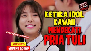 KETIKA ID0L K4W4II MENDEKATI PRIA TUN4 RUNGU‼️ Alur Cerita Film - Shining Sound (2018)