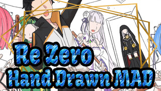 [Re:Zero/Hand Drawn MAD] Sweep Time From Scratch