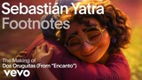 Sebastián Yatra - The Making of 'Dos Oruguitas' (Vevo Footnotes)