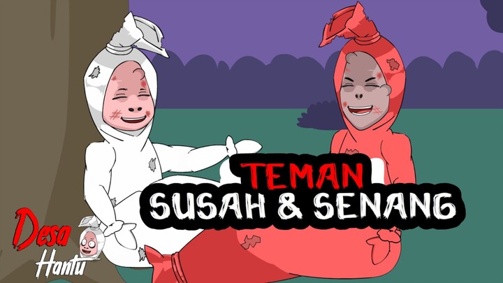 Susah Seneng Bareng Temen - Desa Hantu