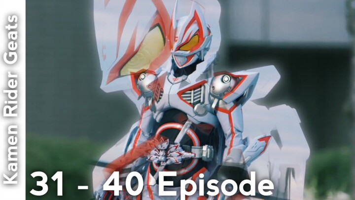 [MAD] Kamen Rider Geats X Legend Never Die [31 - 40 Episode]