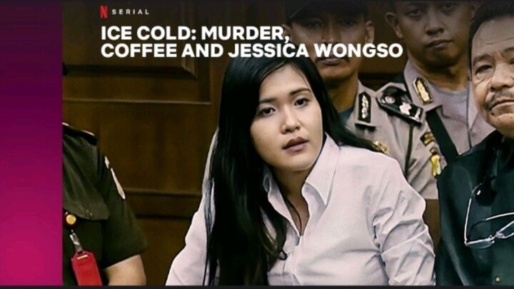 Ice Cold Murder, Coffee and Jessica Wongso (2023)