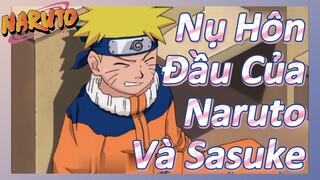 Nụ Hôn Đầu Của Naruto Và Sasuke