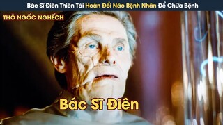 [Review Phim] Bác Sĩ Điên Thiên Tài Hoán Đổi Bộ Não Bệnh Nhân Để Chữ Bệnh