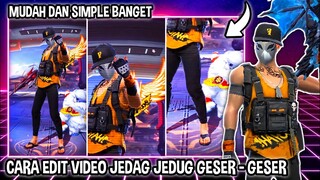 CARA EDIT VIDEO JEDAG JEDUG EFEK GESER - GESER DI CAPCUT