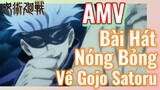 [Chú Thuật Hồi Chiến] AMV | Bài Hát Nóng Bỏng Về Gojo Satoru