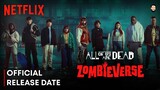 Zombieverse Netflix Release Date | Zombieverse Netflix Trailer | All Of Us Are Dead Season 2