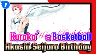 Happy Birthday Akashi Seijuro! (Song: Centuries) | 4.12 Qianhui_1