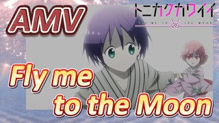 [Tóm Lại Em Rất Dễ Thương] AMV |  Fly Me To The Moon