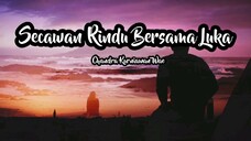 Secawan Rindu Bersama Luka - Chandra kurniawan wae