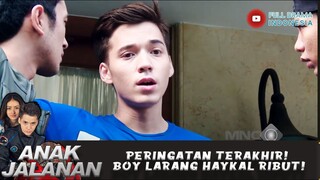 PERINGATAN TERAKHIR! BOY LARANG HAYKAL RIBUT! - ANAK JALANAN 678