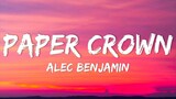 Alec Benjamin - Paper Crown (Piano Demo w/ Lyrics)