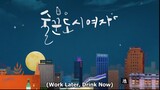 Work Later, Drink Now Episode 12 - FINALE