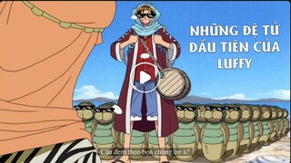 VUA HẢI TẶC LUFFY thu nhận những ĐỆ TỬ đầu tiên ở Alabasta