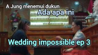 wedding impossible ep 3 ✨ kdrama l a jung menemui dukun
