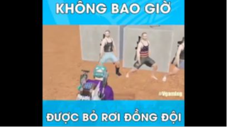 Không Bao Giờ Được Rời Bỏ Đồng Đội