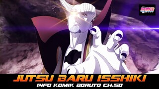 ISSHIKI MENGELUARKAN JUTSU BARU | INFO KOMIK BORUTO CH 50