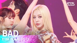 KIM NAM JOO (김남주) - BAD @인기가요 inkigayo 20240324