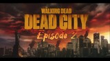 The Walking Dead: Dead City: 1x2 -Who's There?