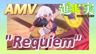[The Fruit of Evolution]AMV |"Requiem"