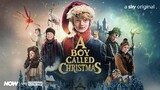 A BOY CALLED CHRISTMAS • Full Movie HD