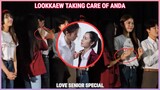 [AndaLookkaew] LOOKKAEW TAKING CARE OF ANDA During Love Senior Special