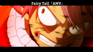 Fairy Tail「AMV」Hay Nhất