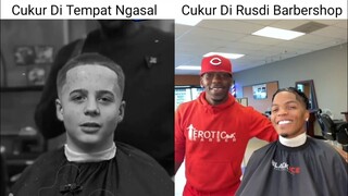 Cukur Di Tempat Ngasal VS Cukur Di Tempat Bang Rusdi