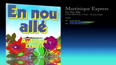 Martinique Express (1976) En Nou Allé [7' Inch - 45 RPM - Single]
