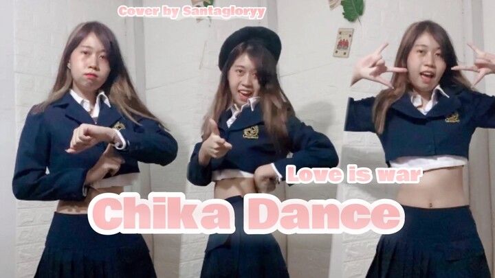 【Love is war】 Chika Dance / Dance Cover by Santagloryy