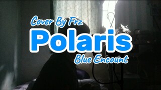 🔥HYPE🔥 Polaris “Blue Encount” (Cover By Frz)