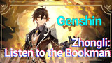 Zhongli: Listen to the Bookman
